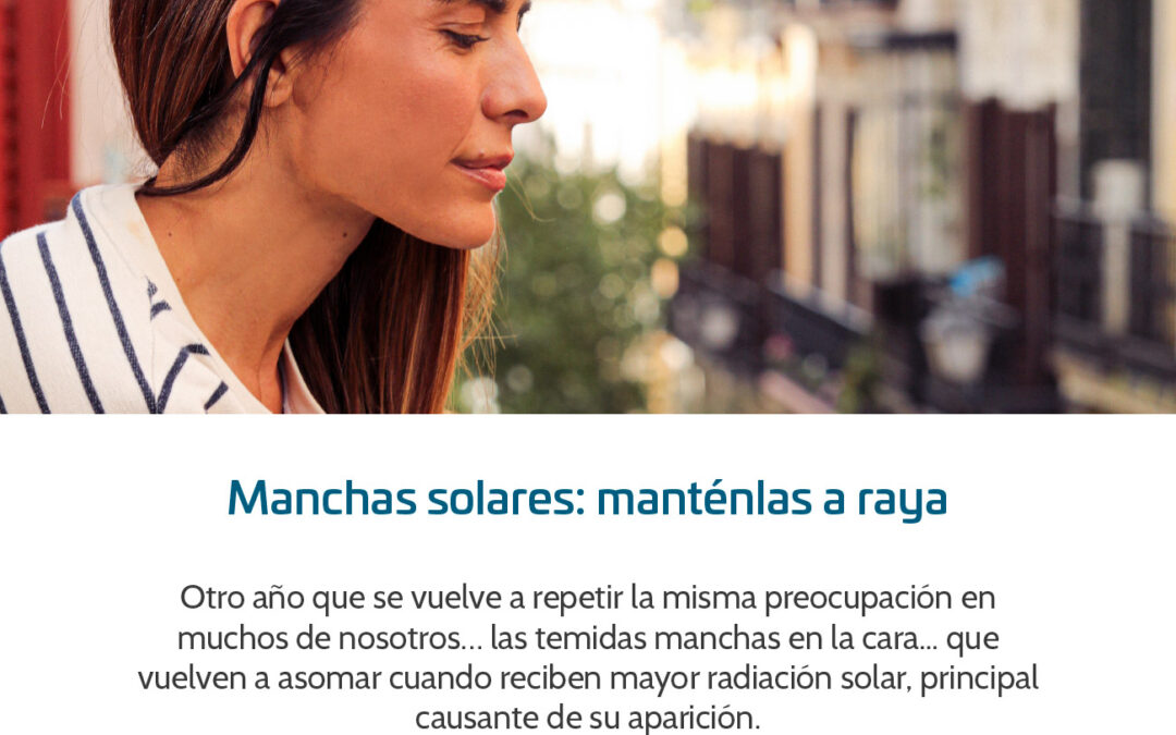 Manchas solares 😮 ¡manténlas a raya!