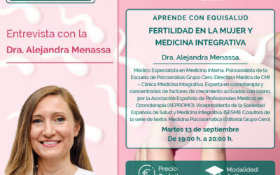 Fertilidad en la mujer y medicina integrativa, por la Dra. Alejandra Menassa | Gratuita y online