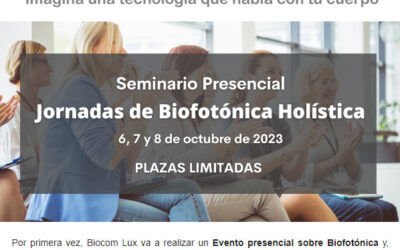 Jornadas Presenciales de Biofotónica Holística de Biocom Lux