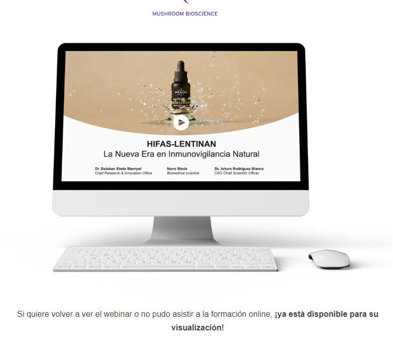 Replay webinar –  Hifas-Lentinan, la nueva era en Inmunovigilancia Natural