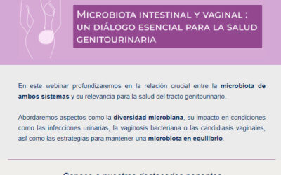 «Microbiota intestinal y vaginal: un diálogo esencial para la salud genitourinaria»
