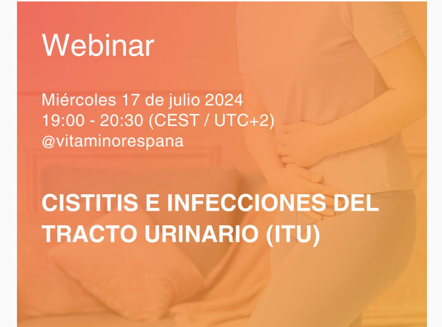 Invitación webinar «CISTITIS E INFECCIONES DEL TRACTO URINARIO (ITU)» 17/07/24 19h