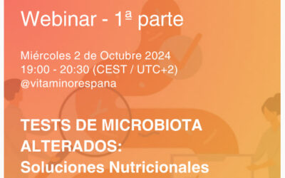 Invitación webinar 1ª Parte «TEST DE MICROBIOTA ALTERADOS: Soluciones Nutricionales» 022024 19h