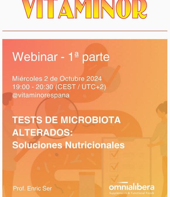 Invitación webinar 1ª Parte «TEST DE MICROBIOTA ALTERADOS: Soluciones Nutricionales» 022024 19h