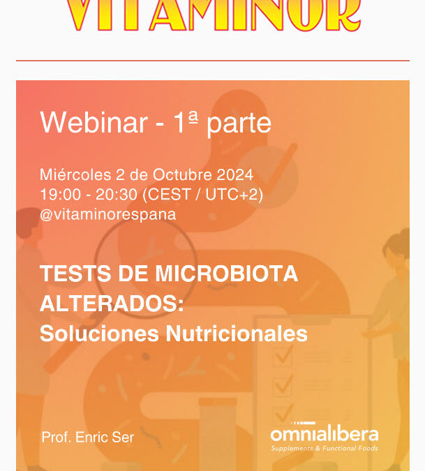 Invitación webinar 1ª Parte «TEST DE MICROBIOTA ALTERADOS: Soluciones Nutricionales» 022024 19h