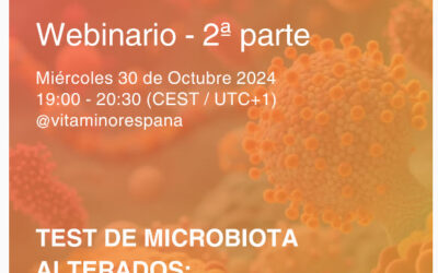 Invitación webinar 2ª Parte «TEST DE MICROBIOTA ALTERADOS: Soluciones Nutricionales» 302024 19h