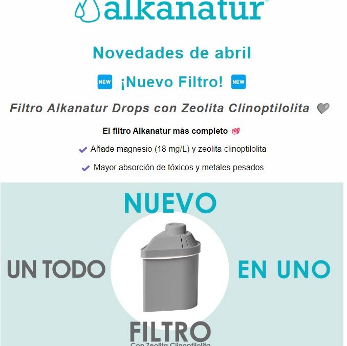 ¡Novedades! 🆕 Nuevo filtro Alkanatur Drops Zeolita Clinoptilolita 🩶