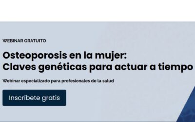 Osteoporosis en la mujer: Claves genéticas para actuar a tiempo