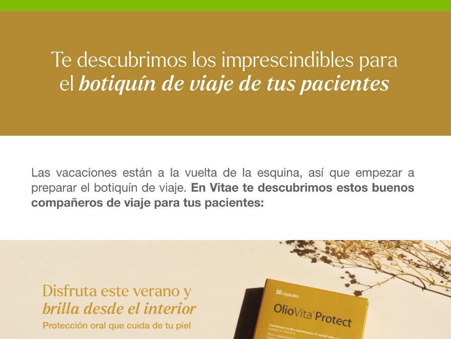 Te descubrimos los imprescindibles para el botiquín de viaje de tus pacientes