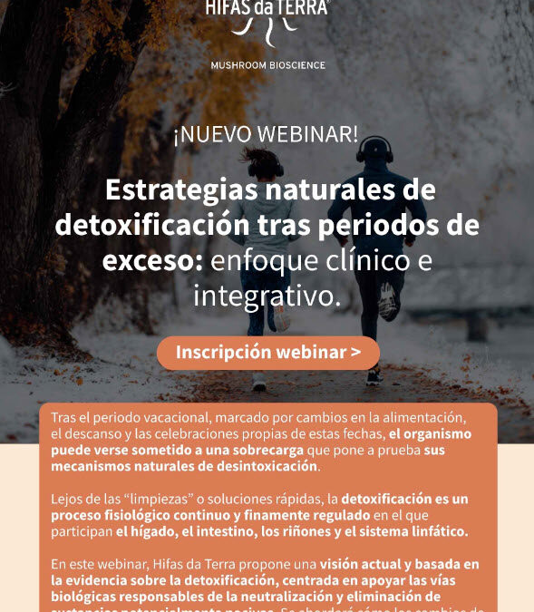 ¡Nuevo webinar! Estrategias naturales de detoxificación tras periodos de exceso: enfoque clínico e integrativo