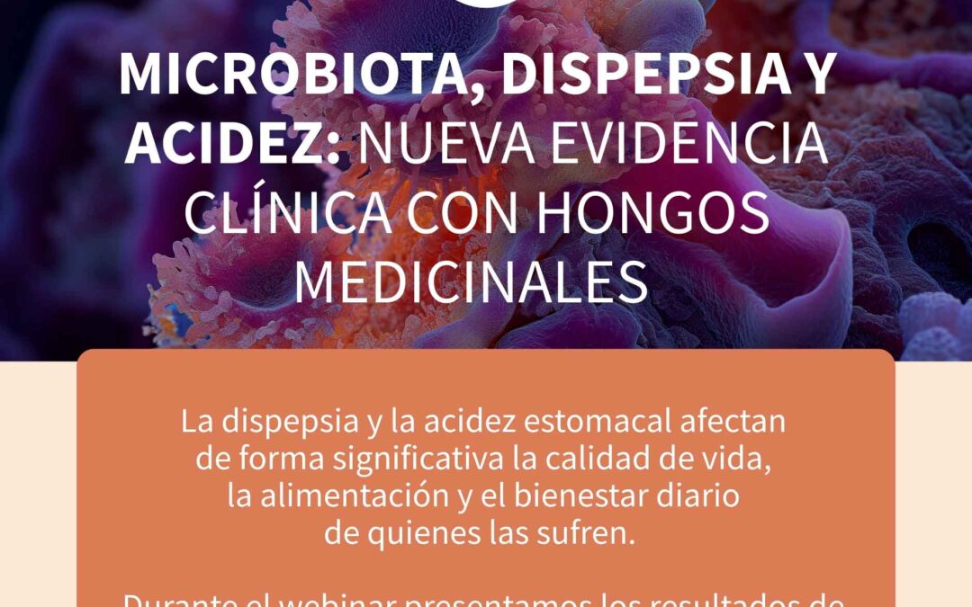 ¡Replay webinar! Ensayo clínico: Evaluación de los síntomas de acidez y dispepsia con HIFAS-Microbiota