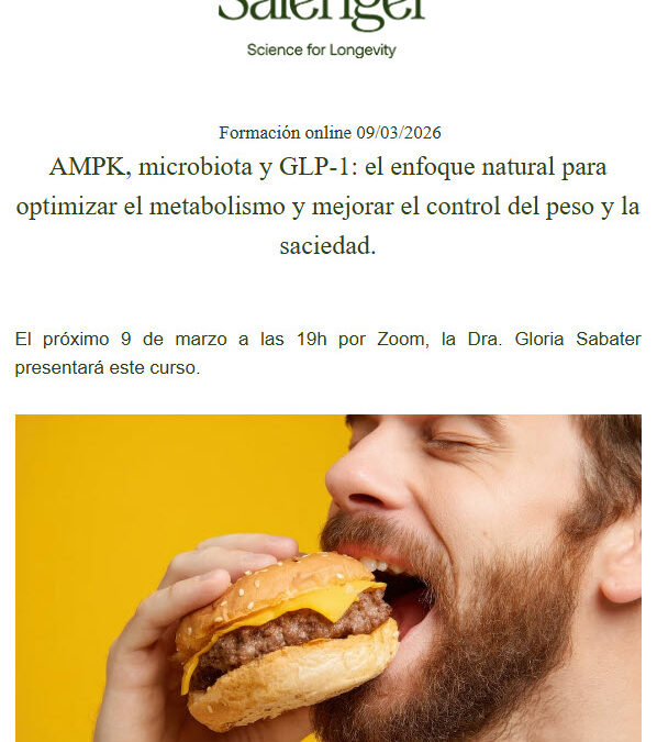AMPK, microbiota y GLP-1: el enfoque natural para optimizar el metabolismo y mejorar el control del peso y la saciedad