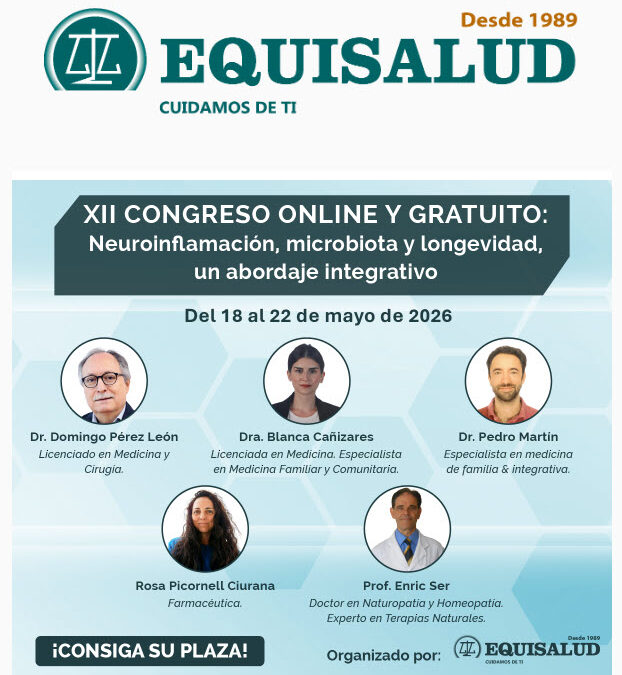 💼 XII Congreso online y gratuito de Equisalud: Neuroinflamación, microbiota y longevidad, un abordaje integrativo