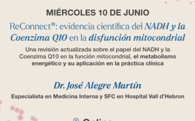 Seminario online | ReConnect®: evidencia científica del NADH y Coenzima Q10 en la disfunción mitocondrial