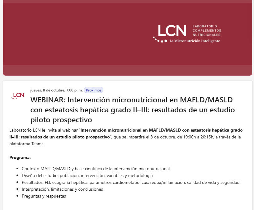 WEBINAR: Intervención micronutricional en MAFLD/MASLD con esteatosis hepática grado II–III: resultados de un estudio piloto prospectivo
